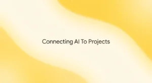 How to Connect Project Management to AI Assistants