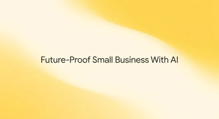 future proof small business with ai featured image showing centered dark charcoal text over soft lemon yellow gradient waves
