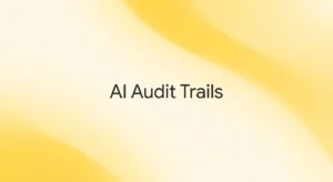 AI Audit Trails for Regulated Businesses: Compliance Guide