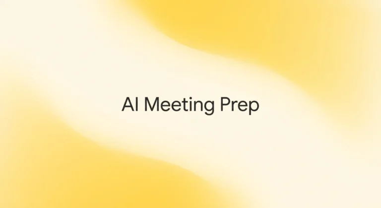 AI for meeting prep featured image with the headline “AI Meeting Prep” on a soft lemon yellow gradient