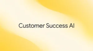 Best AI Tools for Customer Success: 6 Options Compared